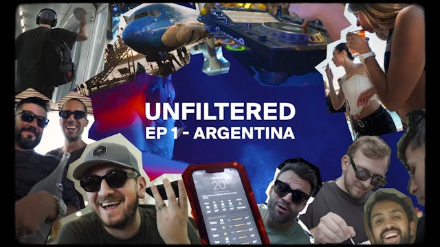 UNFILTERED EPISODE 1: ARGENTINA