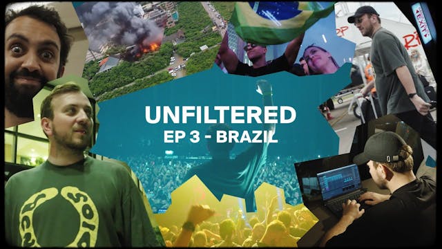 UNFILTERED EPISODE 3: BRAZIL